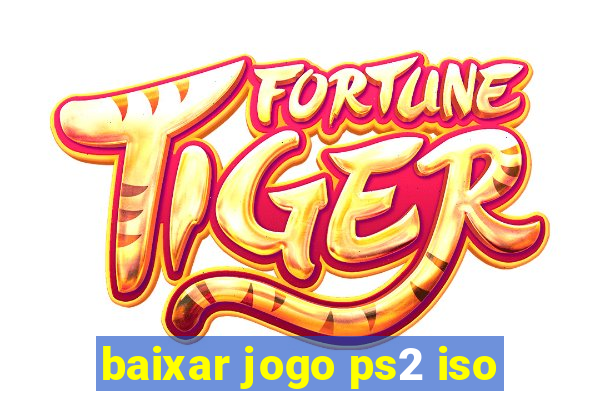 baixar jogo ps2 iso